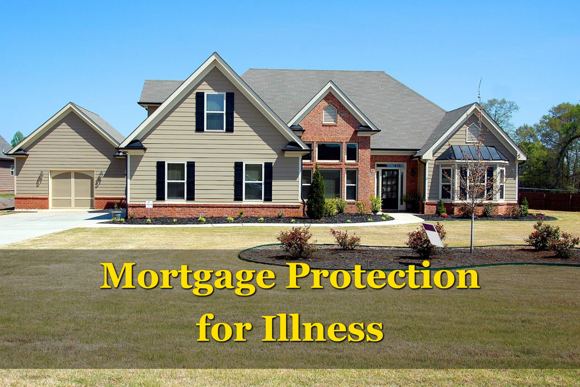 mortgage-protection-when-ill-protect-your-mortgage-when-you-get-sick